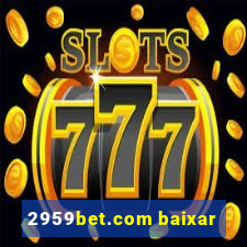 2959bet.com baixar